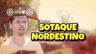 SOTAQUE NORDESTINO [upl. by Bashemath376]