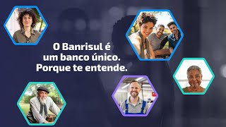 O Banrisul é um banco único Porque te entende [upl. by Neerol]