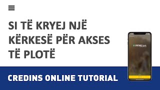 Credins Online  Si të kryej një kërkesë për akses të plotë [upl. by Ariadne293]