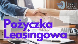 Pożyczka leasingowa  co to jest Kiedy się opłaca [upl. by Michael]