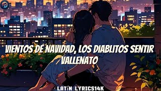 Vientos De Navidad Los Diablitos  Sentir Vallenato LetraLyrics [upl. by Mandler204]