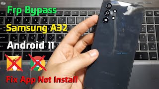 Frp Bypass Samsung Galaxy A32 Android 11  Unlock Google Account SMA325F  Fix App Not Install [upl. by Abbey]