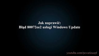 Jak naprawić Błąd 80072ee2 usługi Windows Update [upl. by Atik427]