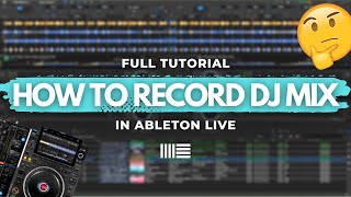 HOW TO RECORD DJ MIX IN ABLETON FULL TUTORIAL 2023🚀 [upl. by Letta]