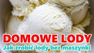 Jak Zrobić Lody W Domu Bez Maszynki  Lody Śmietankowe DIY  Lody Przepis  IceCream  Domowe lody [upl. by Anahsit]