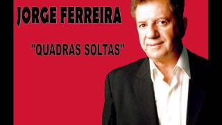 JORGE FERREIRA quotQUADRAS SOLTASquot [upl. by Eelesor]