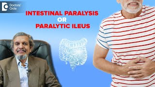 Intestinal Paralysis Paralytic Ileus  Symptoms amp Treatments  Dr Rajasekhar M R Doctors Circle [upl. by Enneyehs915]