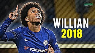 WILLIAN ● Dribles Passes amp Gols ● 2018 HD [upl. by Wilhelmine]