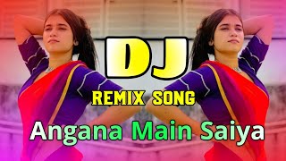 Angana Mein Saiya Swimming Pul Dj  Hindi New Dj Gana  Tiktok Viral Dj Gana  Dj Gana  Dj Gan [upl. by Tyson]