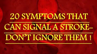 20 symptoms that can signal a stroke  Dont ignore them [upl. by Furmark]