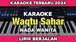 Karaoke  Waqtu Sahar Nada wanita lirik berjalan  Karaoke Sholawat [upl. by Aisatnaf]