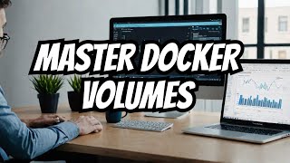 Master Docker Volumes Ultimate Guide to Data Persistence and Management in Docker Containers [upl. by Etnaled444]