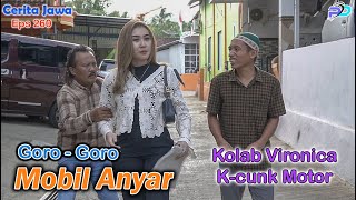 GORO  GORO MOBIL ANYAR  Kolab Vironica kcunk Motor Tulungagung  Eps 260  Cerita Jawa [upl. by Mayes]