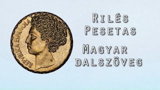 RilésPesetas  Magyar dalszöveg [upl. by Martz456]