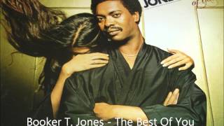 BOOKER T JONES  THE BEST OF YOU [upl. by Siron]