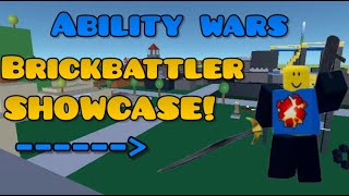 Roblox ABILITY WARS Brickbattler Ability Showcase [upl. by Anegue]