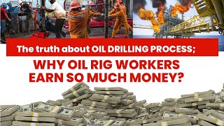 The truth about oil drilling process  This is why oil rig workers earn so much money in 2023 [upl. by Galliett]