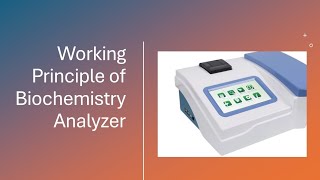 Working Principle of Semi Automated Biochemistry Analyzer biochemistry globalmedlabweek [upl. by Elleoj]