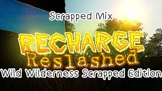 Wild Wilderness  Scrapped OST  Recharge Reslashed [upl. by Una673]