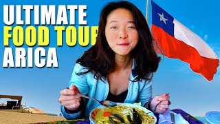 🇨🇱 ULTIMATE FOOD TOUR of CHILES BORDER TOWN  ARICA [upl. by Etteiluj]