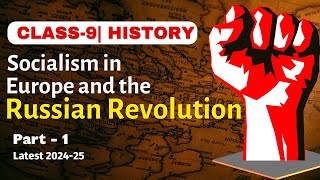 Socialism in Europe and the Russian revolution  Class9  History  Chapter2  CBSE  NCERT [upl. by Dominique823]