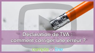 Comment corriger une erreur de TVA [upl. by Hudson]