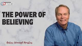 Message Andrew Wommack  The Power Of Believing [upl. by Eletnahc]