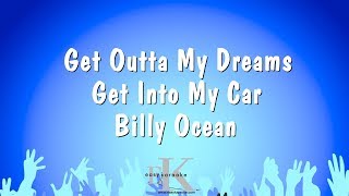 Get Outta My Dreams Get Into My Car  Billy Ocean Karaoke Version [upl. by Keemahs]