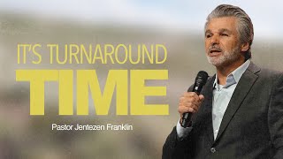 It’s Turnaround Time  Jentezen Franklin [upl. by Aicatsal]