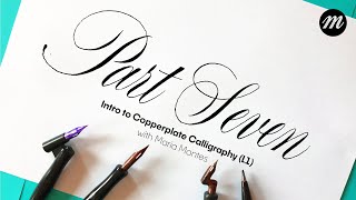 Intro to Copperplate Calligraphy for Beginners Part 7 [upl. by Nena]