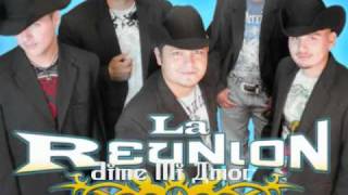 La Reunion Nortena  Dime Mi Amor [upl. by Market616]