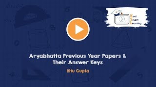 Aryabhatta Previous Year Papers and Answer Keys [upl. by Eissim]