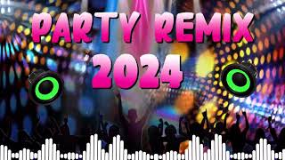 DANCE PARTY SONGS 2024  Mashups amp Remixes Of Popular Songs  DJ Remix Club Music Dance Mix 2024 [upl. by Eylatan]