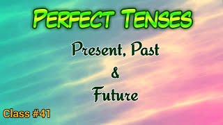 Learn English through Tamil Class 41 Perfect Tenses Present Past amp Future [upl. by Thema]