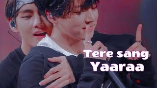 Bts taekook  Hindi songTere sang yara edited [upl. by Hymie917]