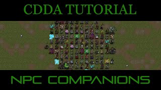 CDDA  Tutorial Lets Play 104  My Unflattering Take on NPC Companions [upl. by Khajeh]