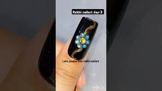 rakhi nailart day3 ideas💅💅newnailart extensionnails viralshort nailsideas trendingshorts [upl. by Hagile205]