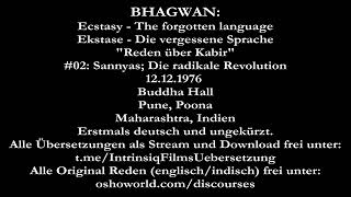 1976  Bhagwan  02  SANNYAS DIE RADIKALE REVOLUTION  quotEkstasequot  Erstmals deutsch ungekürzt [upl. by Glick]