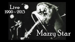 Mazzy Star Live 1990  2013 [upl. by Anuahsed]