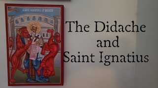 The Didache and The Letters of St Ignatius of Antioch [upl. by Susanna]