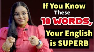 10 WORDS that will make your English Superb [upl. by Wiebmer219]