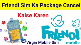 Friendi Sim Ka Package Cancel Kaise Kare  Friendi Stop Auto Renewal Package  Virgin Mobile Package [upl. by Asyal]