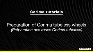 CORIMA Tutorial  Tubeless Wheel Preparation [upl. by Hedvah]