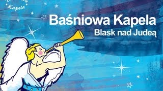 Baśniowa Kapela  Spójrz na Jezusa Kolędy i pastorałki [upl. by Tinor]