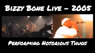 Bizzy Bone Live in 2005  Performing Notorious Thugs [upl. by Kieffer]