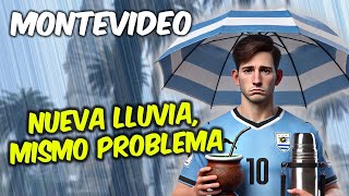 🇺🇾 ¿Por Qué MONTEVIDEO No Aguanta la Lluvia ¡Impactante [upl. by Dnomar]