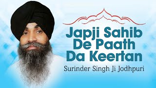 Bhai Surinder Singh Ji Jodhpuri  Japji Sahib De Paath Da Keertan  Amrit Vele Diyaan Baaniyan [upl. by Gilberta232]