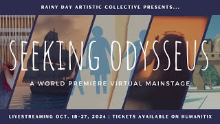 Seeking Odysseus Rainy Day Artistic Collective  Sun October 20th [upl. by Ahseetal]