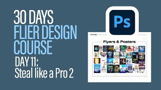 30 days Flier Design courseDay 11 Steal like a Pro 2 [upl. by Dwane]