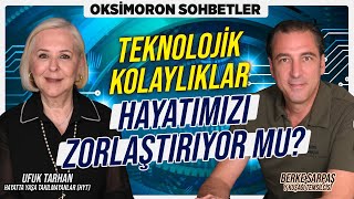 Teknolojik Kolaylıklar Hayatımızı Zorlaştırıyor Mu  Oksimoron Sohbetler [upl. by Naihr785]